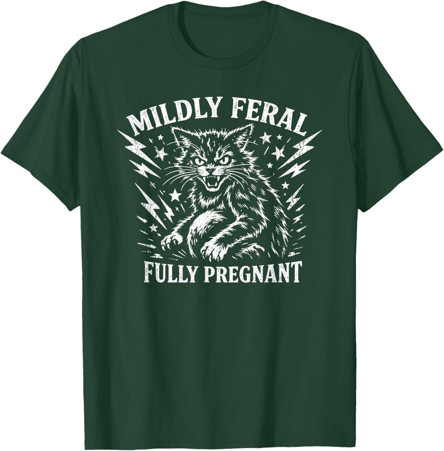 Feral and Pregnant Maternity Mom to Be T-Shirt - T-Shirt | Forest