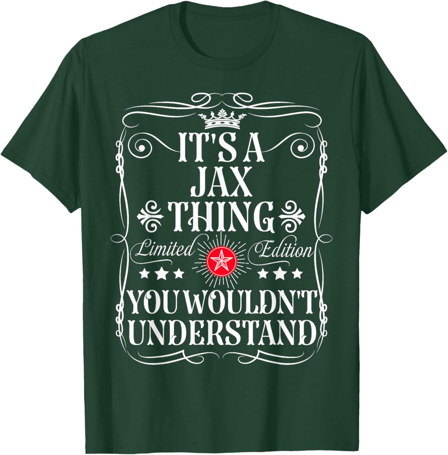Jax Name Its A Jax Thing You Wouldn't Understand T-Shirt - T-Shirt | Forest