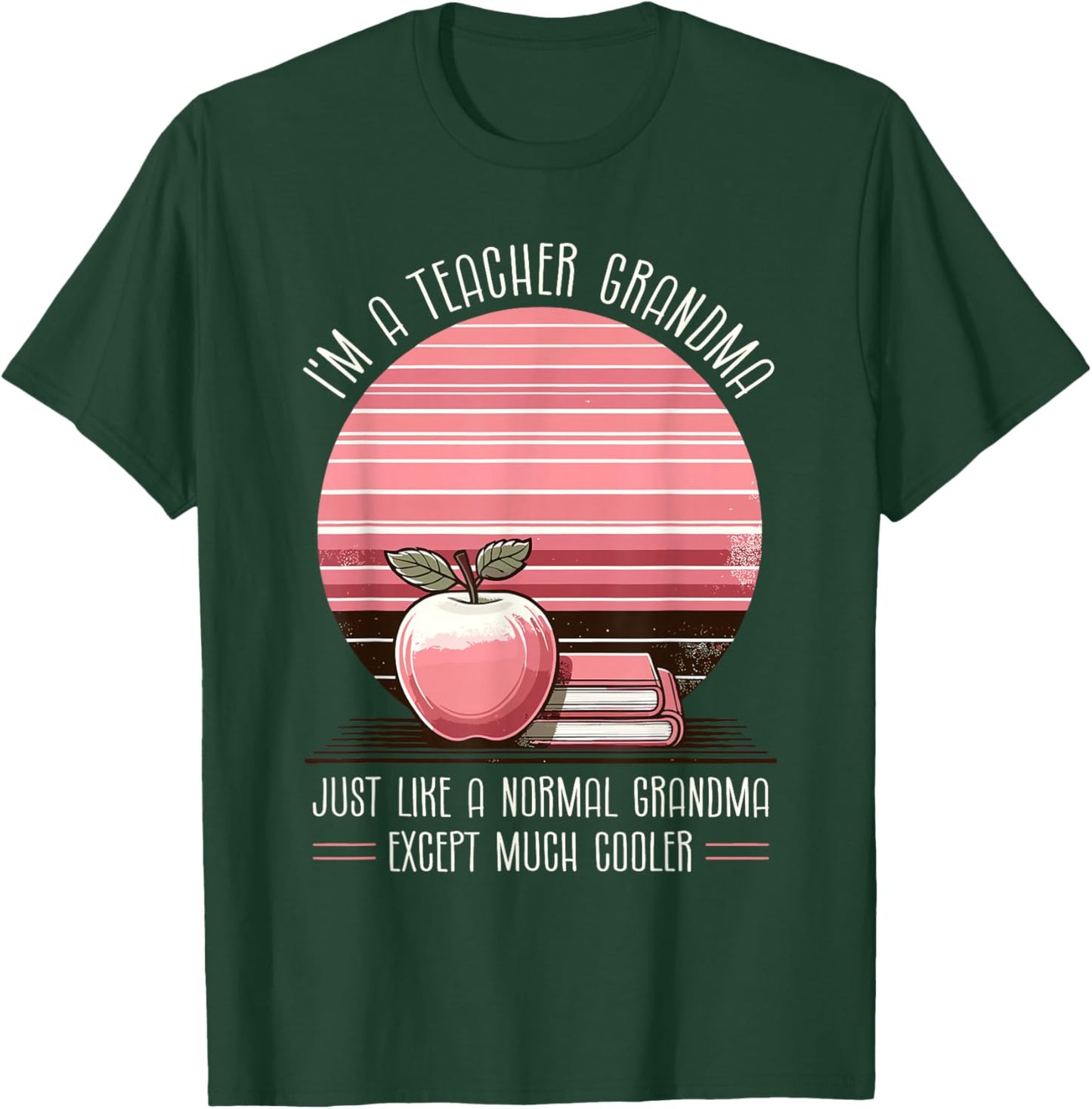 Grandma Teacher School Teaching Educator Grandmother T-Shirt - T-Shirt | Forest