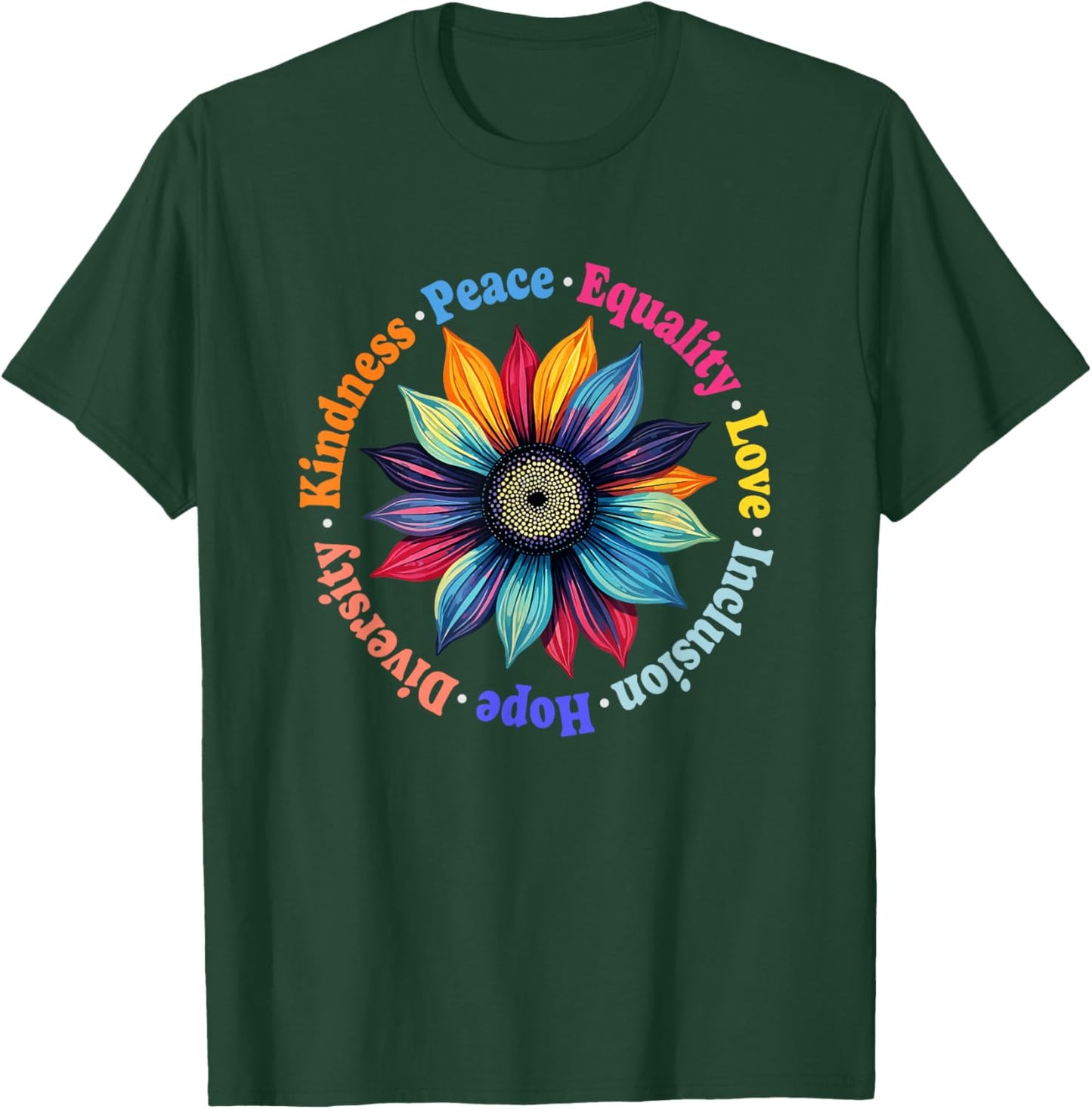 Kindness Peace Equality Love Hope Diversity Human Rights T-Shirt - T-Shirt | Forest