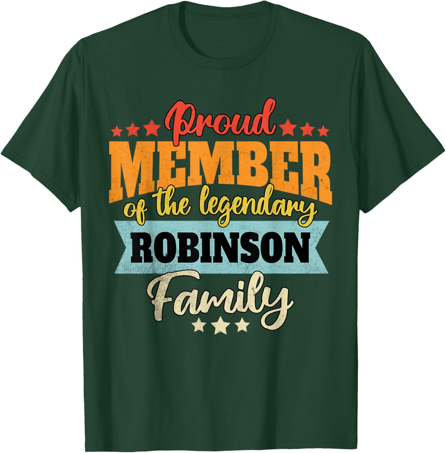 Last Name Robinson Family Robinson Name Robinson T-Shirt - T-Shirt | Forest