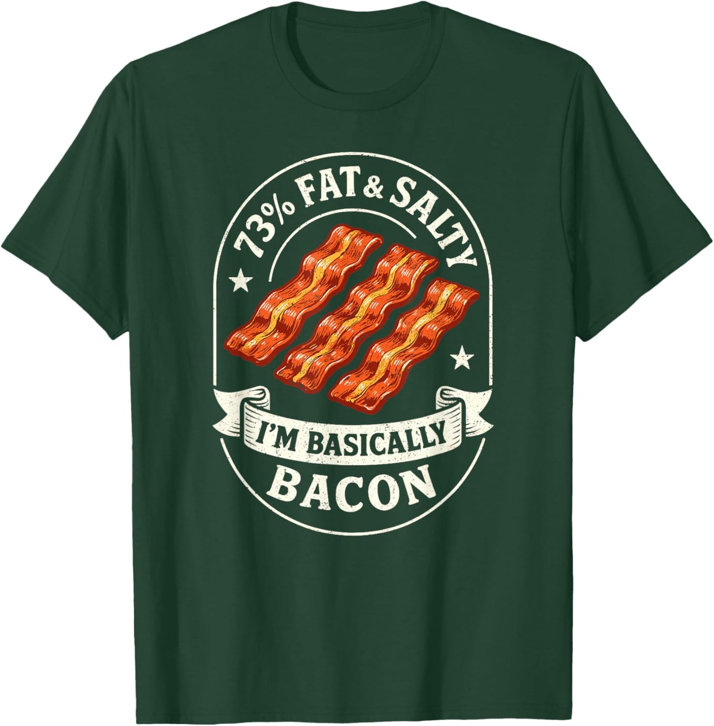 Fat & Salty I’m Bacon, Funny Foodie BBQ Bacon Dad Joke T-Shirt - T-Shirt | Forest