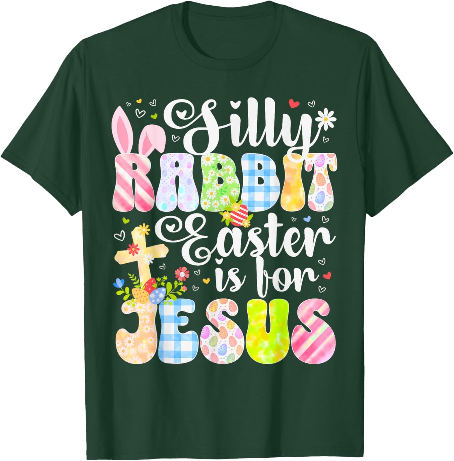 Silly Rabbit Easter Is For Jesus Religious Christians Easter T-Shirt - T-Shirt | Forest