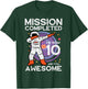 Mission Completed Im 10 Awesome Astronaut 10th Birthday Boys T-Shirt - T-Shirt | Forest