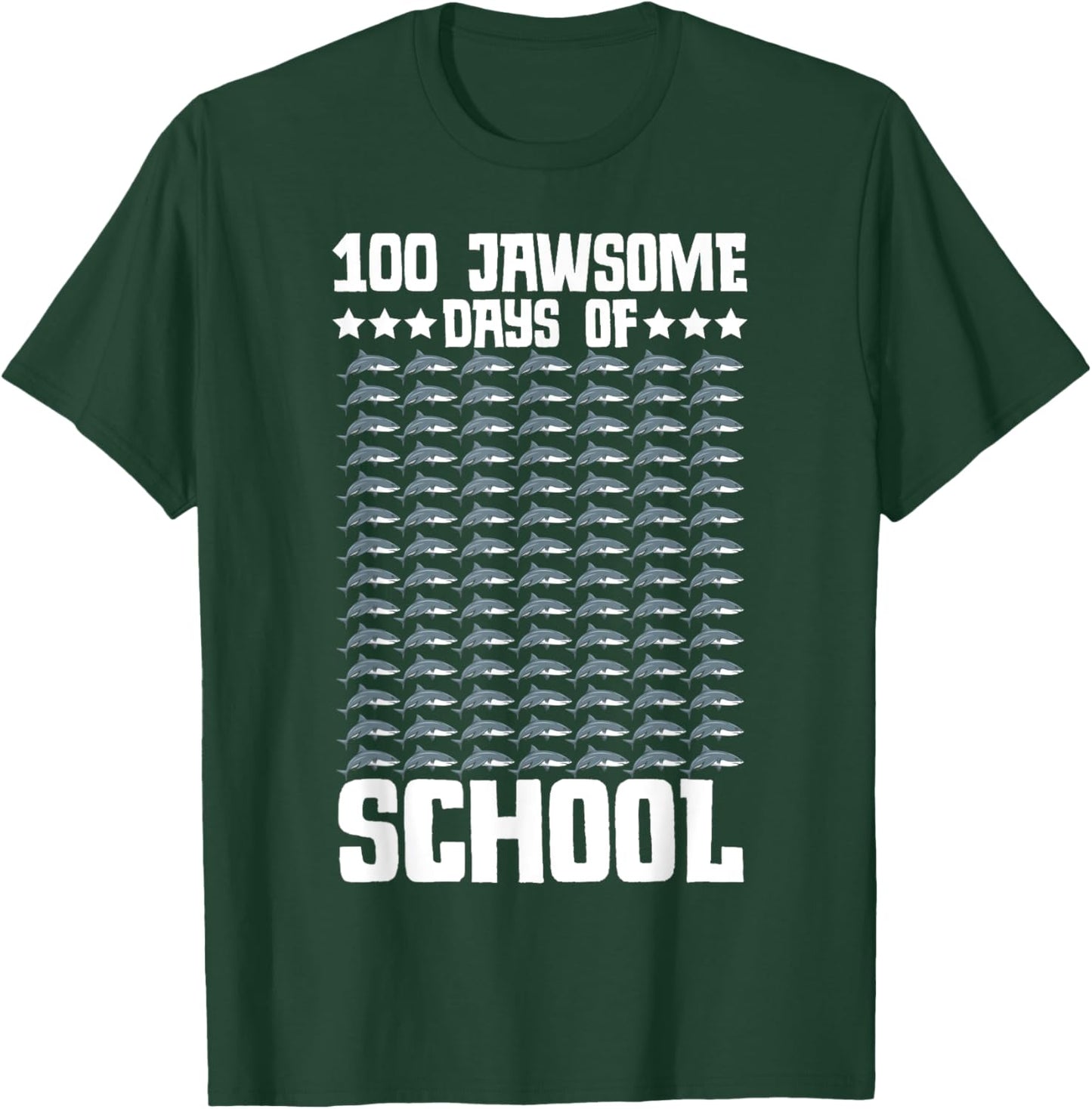 100 Jawsome Days Of School 100th Day Shark Teacher Student T-Shirt - T-Shirt | Forest