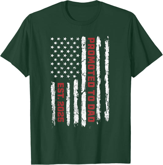 US Flag Promoted To Dad, American Flag Dad, New Dad 2025 T-Shirt - T-Shirt | Forest