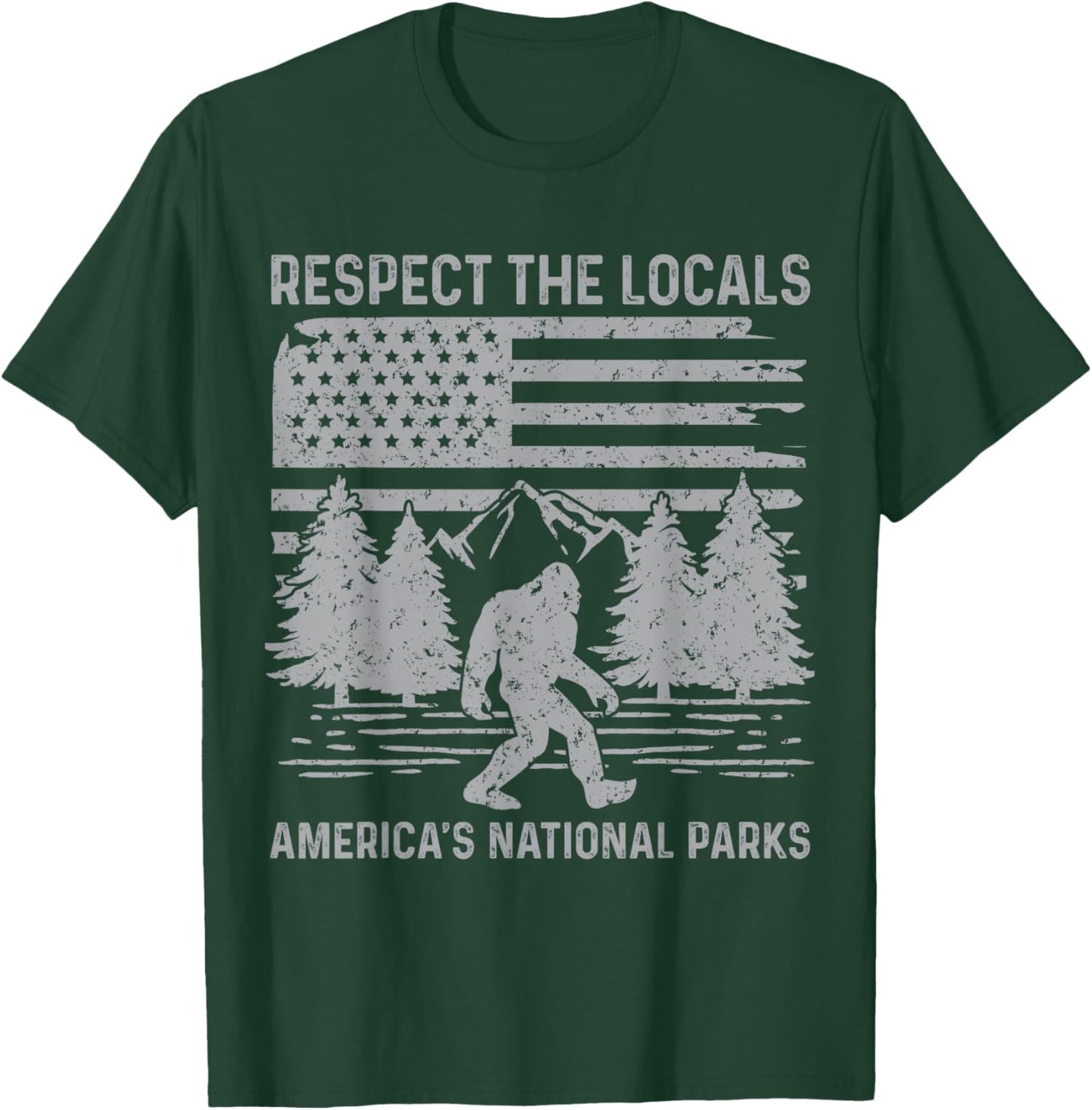 Respect The Locals Bigfoot Shirt National Park Bigfoot Funny T-Shirt - T-Shirt | Forest
