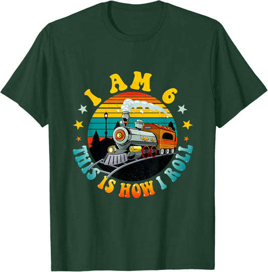 I Am 6 This Is How I Roll Boys Train Fun 6th Birthday Party T-Shirt - T-Shirt | Forest
