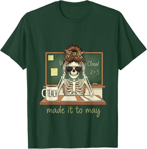 Funny Made It to May Teacher Humor Skeleton | End of School T-Shirt - T-Shirt | Forest