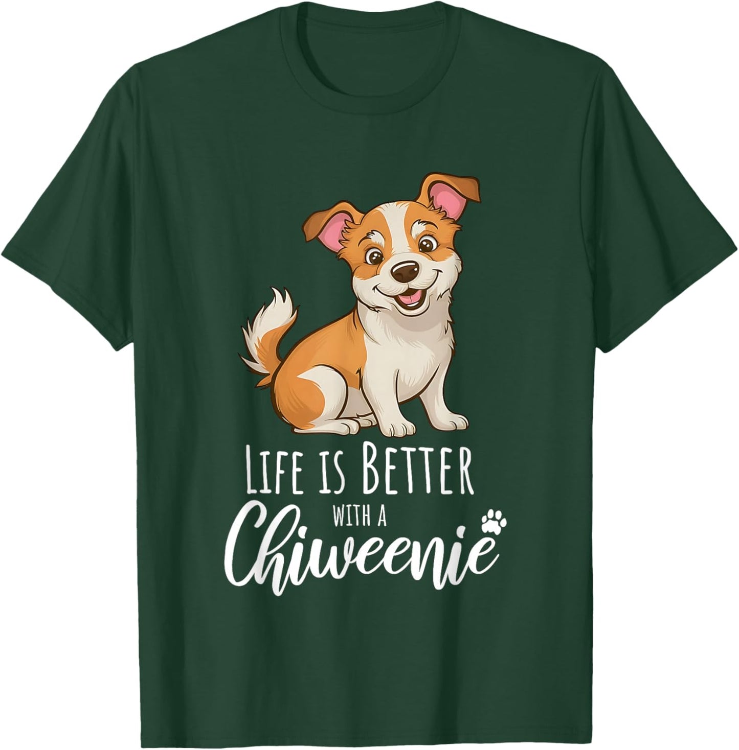 Life is Better With a Chiweenie - Chiweenie Dog Lovers T-Shirt - T-Shirt | Forest