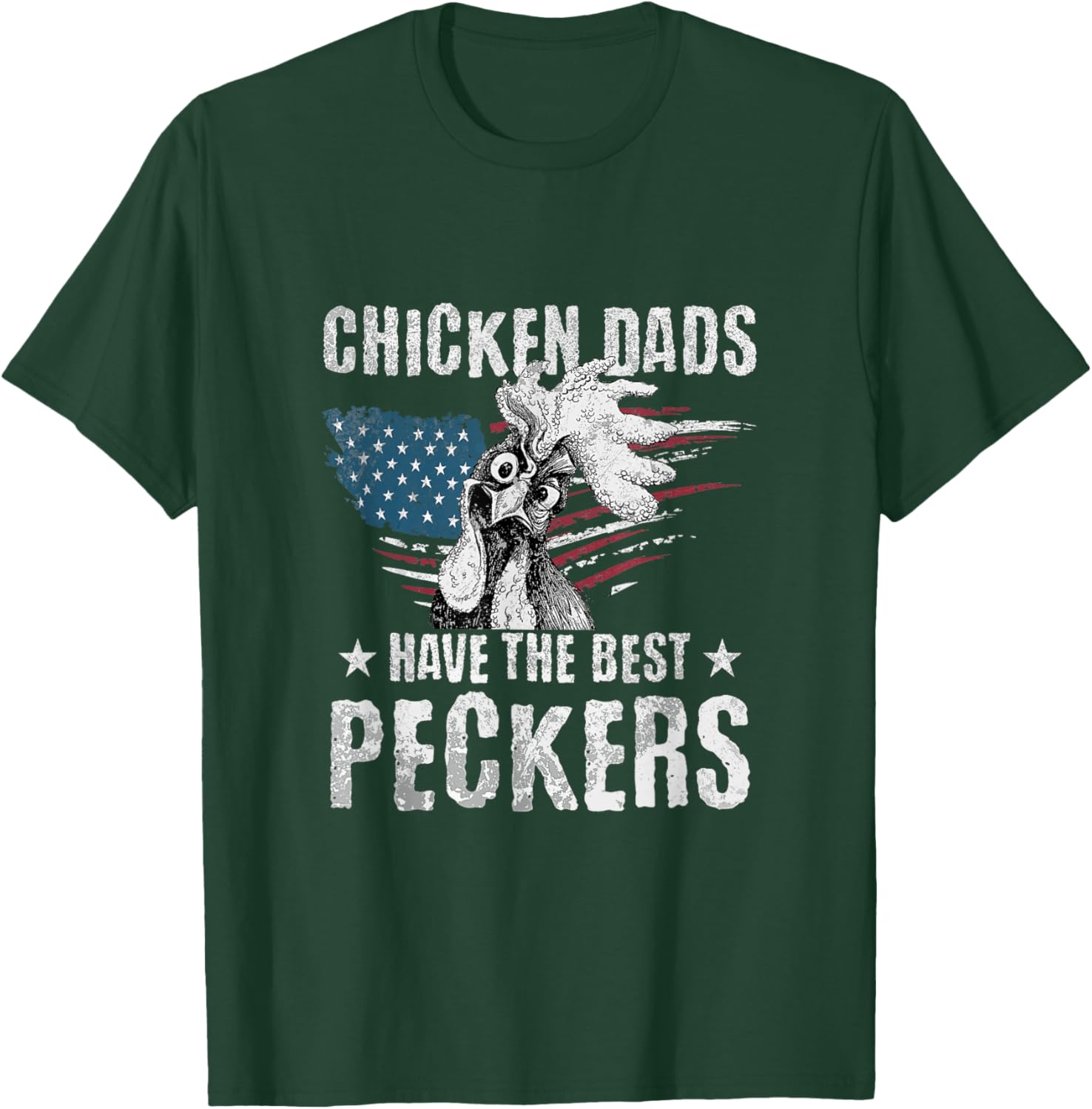 Chicken Dads Have The Best Peckers Ever US Flag Rooster T-Shirt - T-Shirt | Forest