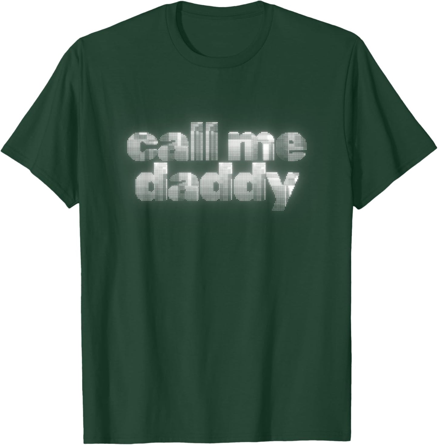 Call Me Daddy T-Shirt - T-Shirt | Forest