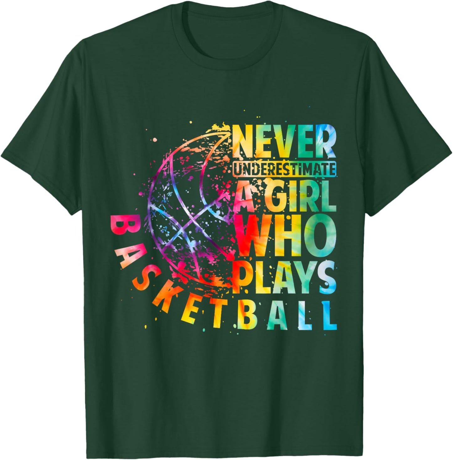 Cute Girls Never Underestimate A Girl Who Plays Basketball T-Shirt - T-Shirt | Forest