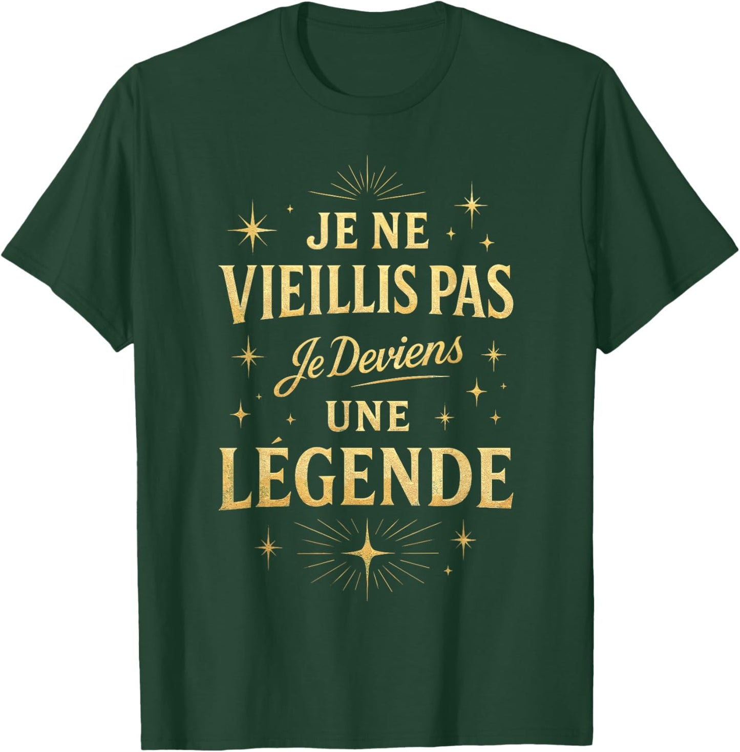 Je Ne Vieillis Pas Je Beviens Une Legend Man Birthday T-Shirt - T-Shirt | Forest