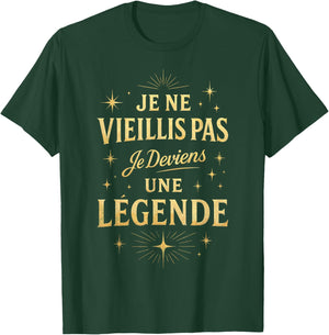Je Ne Vieillis Pas Je Beviens Une Legend Man Birthday T-Shirt - T-Shirt | Forest