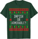 Impish or Admirable? T-Shirt - T-Shirt | Forest