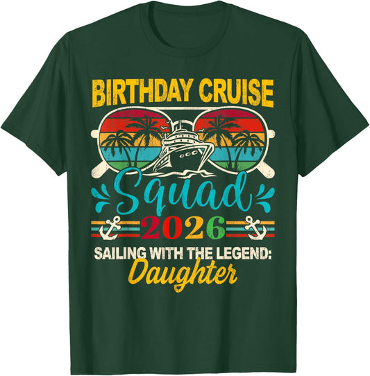 Birthday Cruise Squad Daughter Vintage 2026 Cruising T-Shirt - T-Shirt | Forest