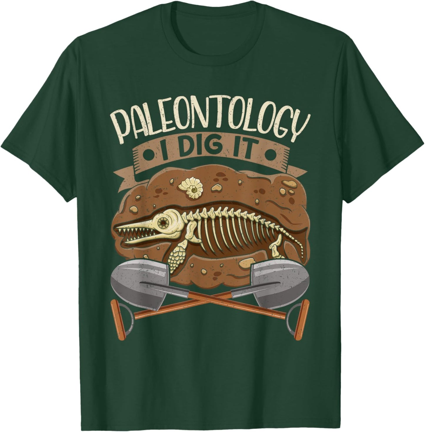 Paleontology I Dig It Funny Fossil Hunting T-Shirt - T-Shirt | Forest