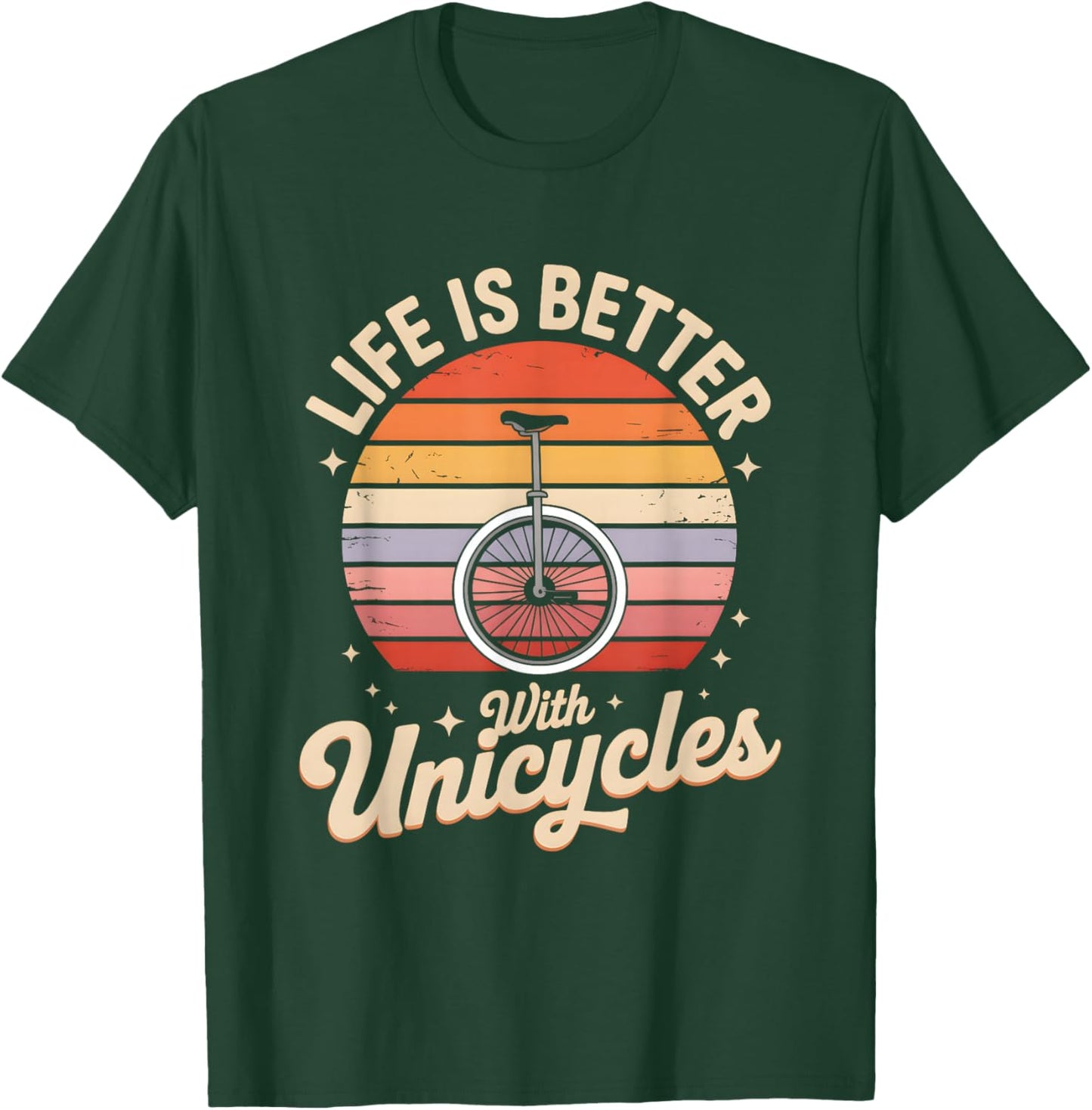 La Vie est Meilleure avec Le monocycle T-Shirt - T-Shirt | Forest