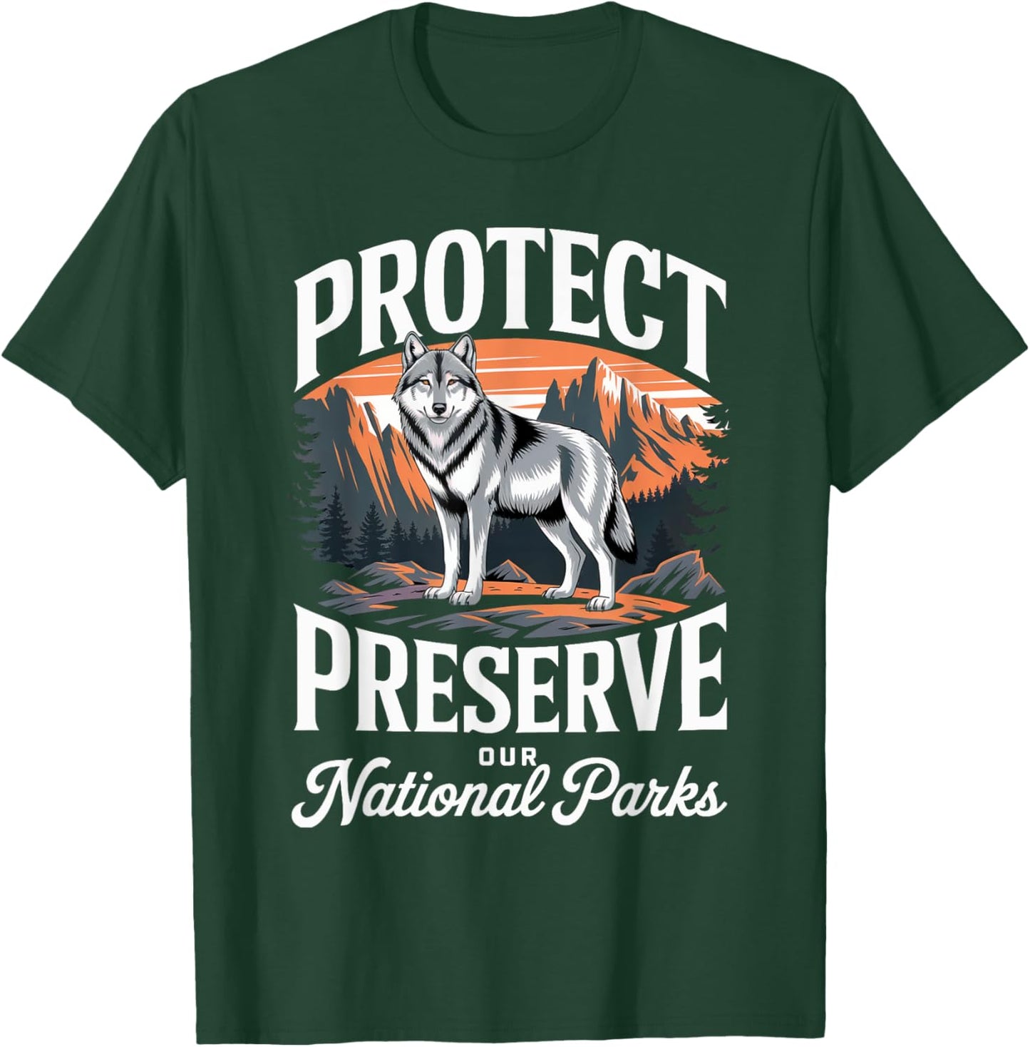 Protect Our National Parks T-Shirt - T-Shirt | Forest