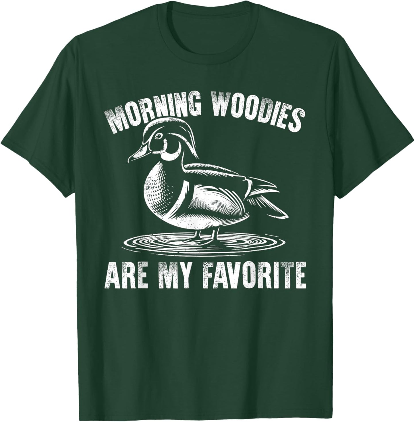 Morning Woody Are My Favorite Funny Duck Hunting Vintage T-Shirt - T-Shirt | Forest