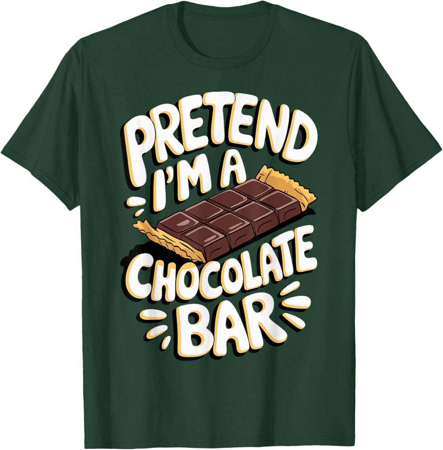 Pretend I'm A Chocolate Bar T-Shirt - T-Shirt | Forest