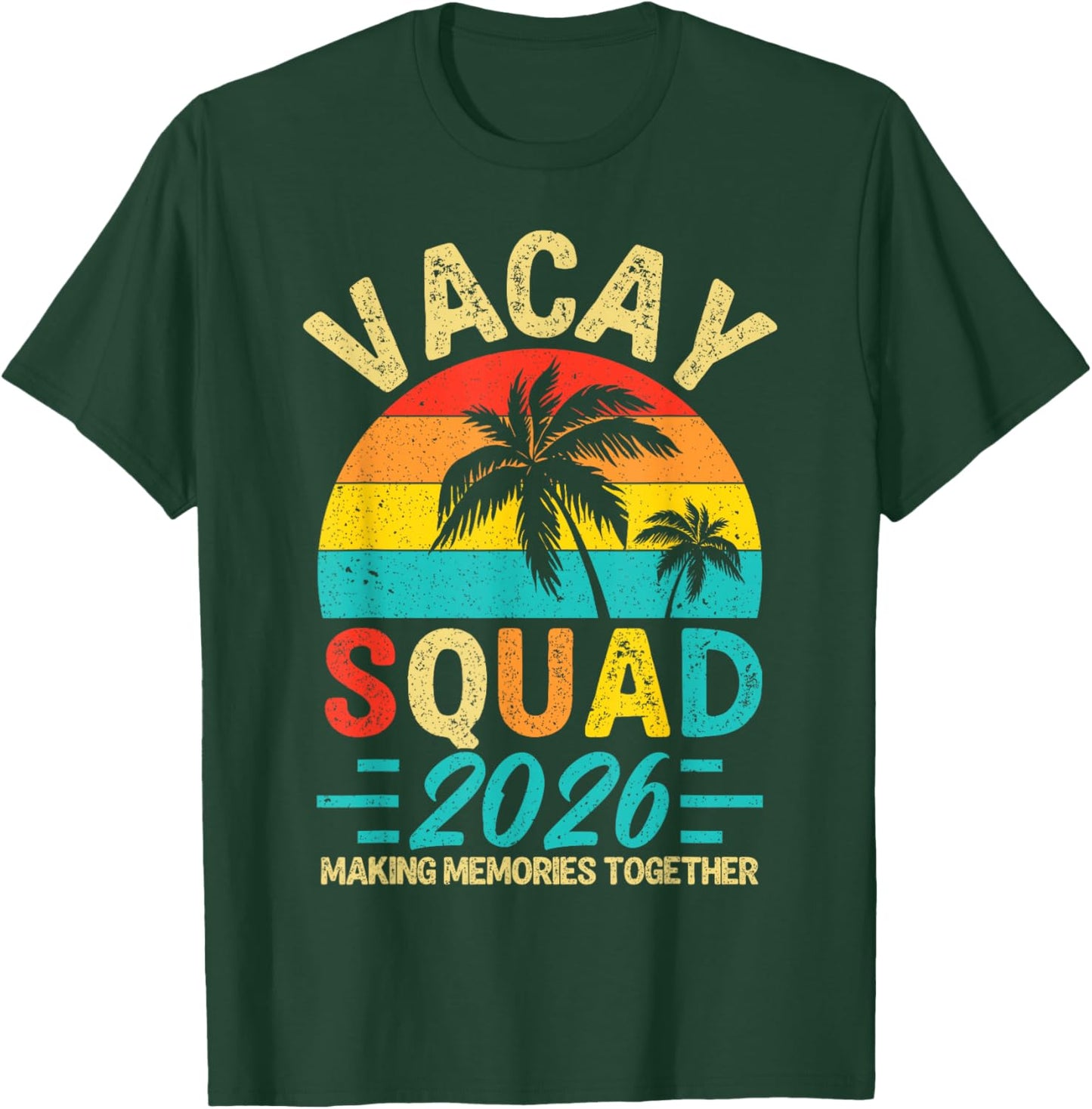 Vacay Squad 2026 Summer Vacation Family Friends Trip Palm T-Shirt - T-Shirt | Forest