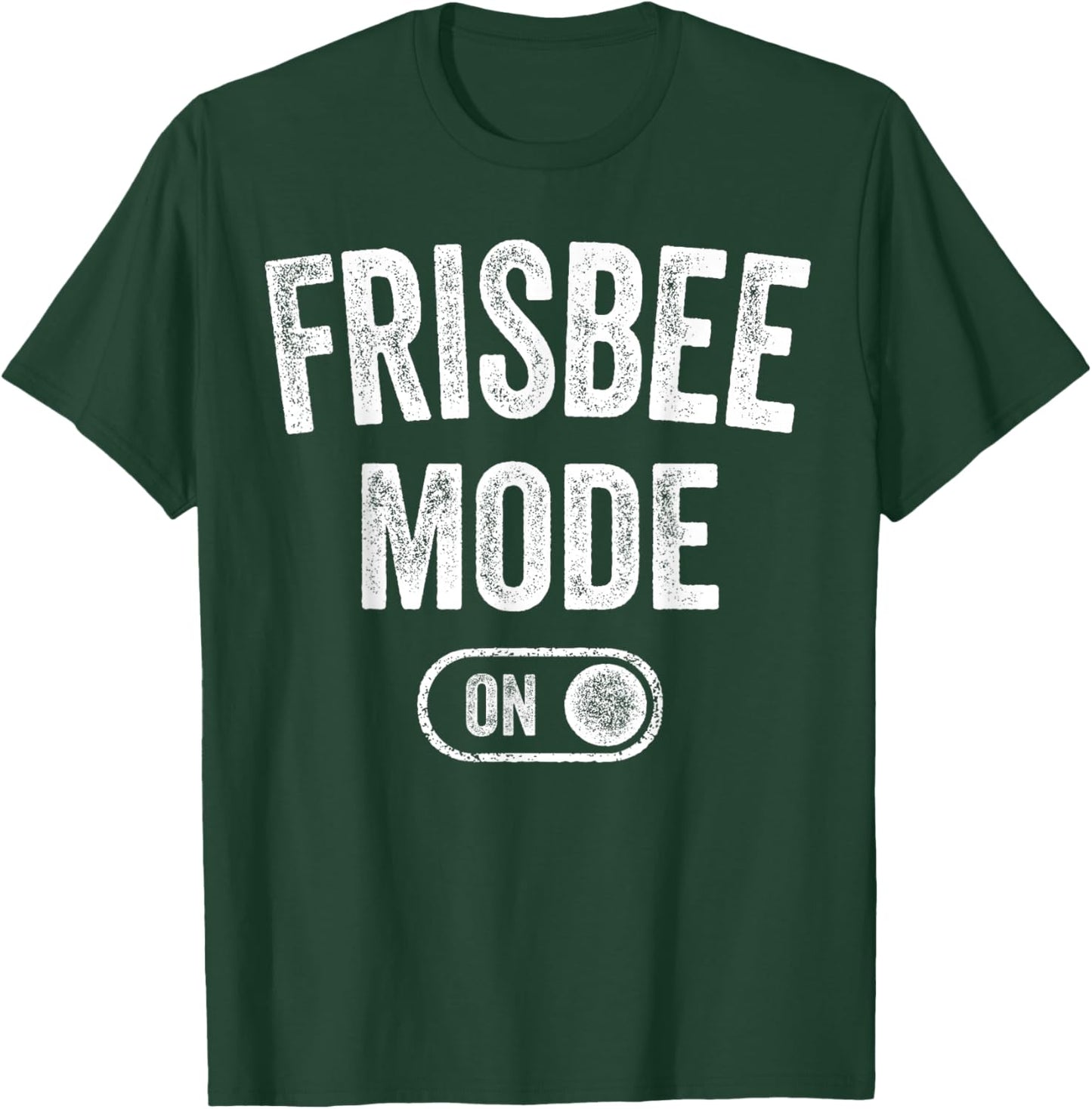Frisbee Mode On Funny Disc Thrower Gift Fan Player Coach T-Shirt - T-Shirt | Forest