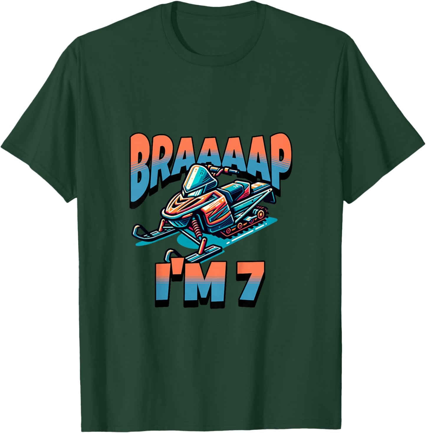 Kids Snowmobile Braaaap I'm 7 Year Old 7th Birthday Boy T-Shirt - T-Shirt | Forest