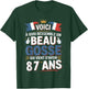 Birthday Gift 87 Years Humour Beau Gosse 87 Years Man T-Shirt - T-Shirt | Forest