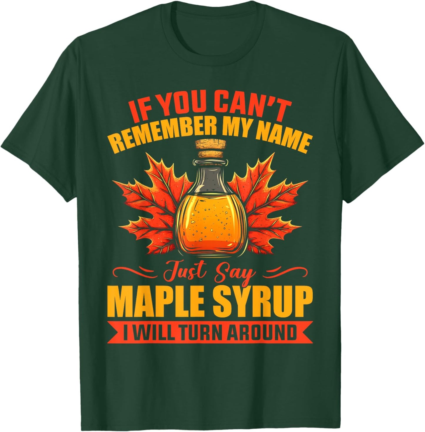 Maple Syrup Tapping Tree Sap Sugaring Hobbyist Funny Gift T-Shirt - T-Shirt | Forest