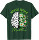 Motivational Support Warrior Mental Health Matter Gifts T-Shirt - T-Shirt | Forest