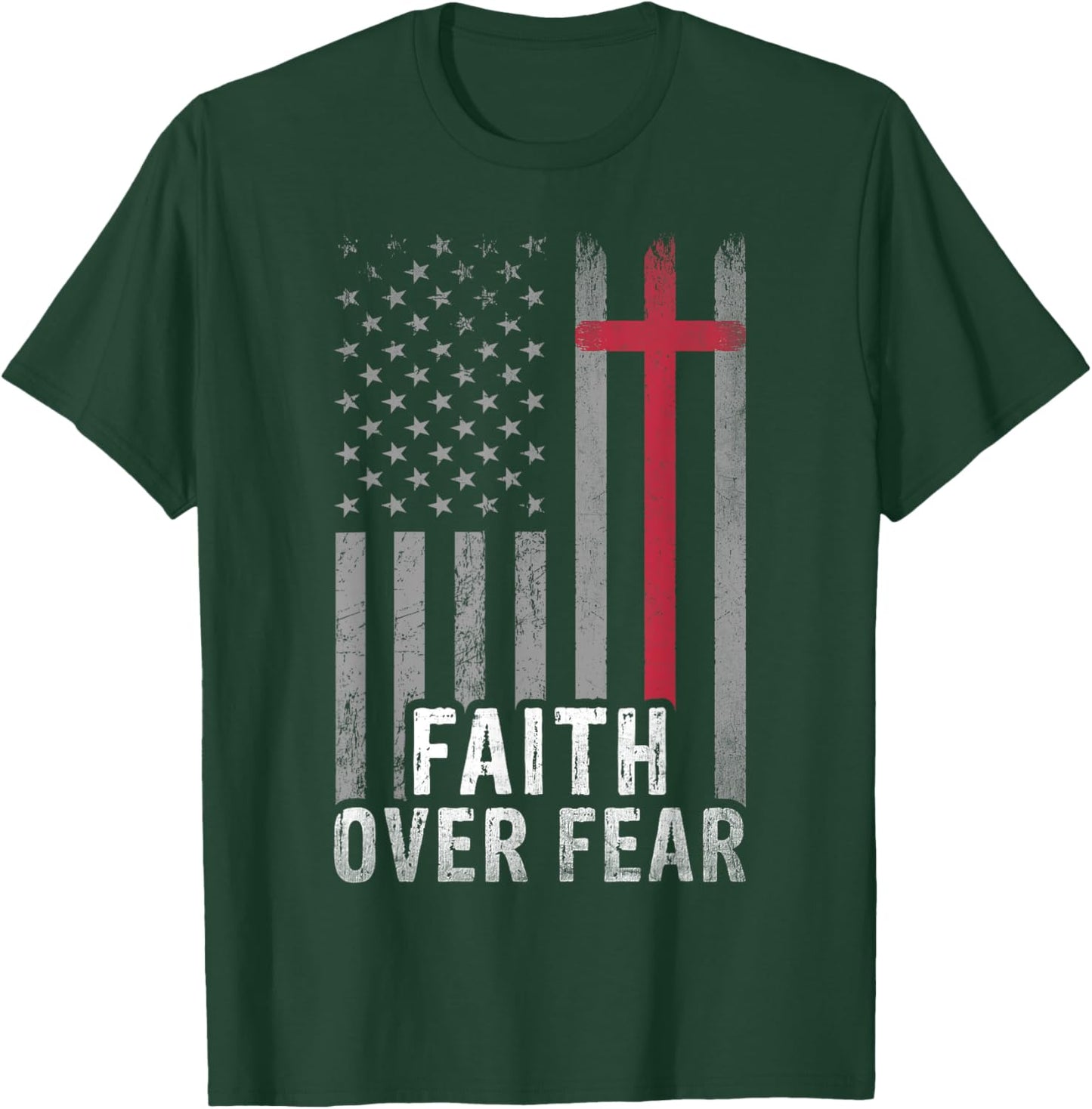 USA Flag Patriotic Christian Faith Over Fear Jesus Christ T-Shirt - T-Shirt | Forest
