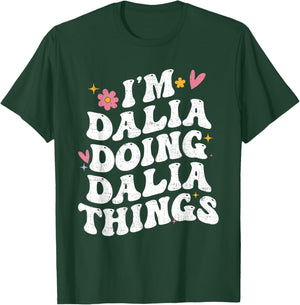 I'm Dalia Doing Dalia Things Retro Groovy Personalized T-Shirt - T-Shirt | Forest