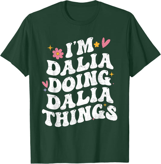 I'm Dalia Doing Dalia Things Retro Groovy Personalized T-Shirt - T-Shirt | Forest