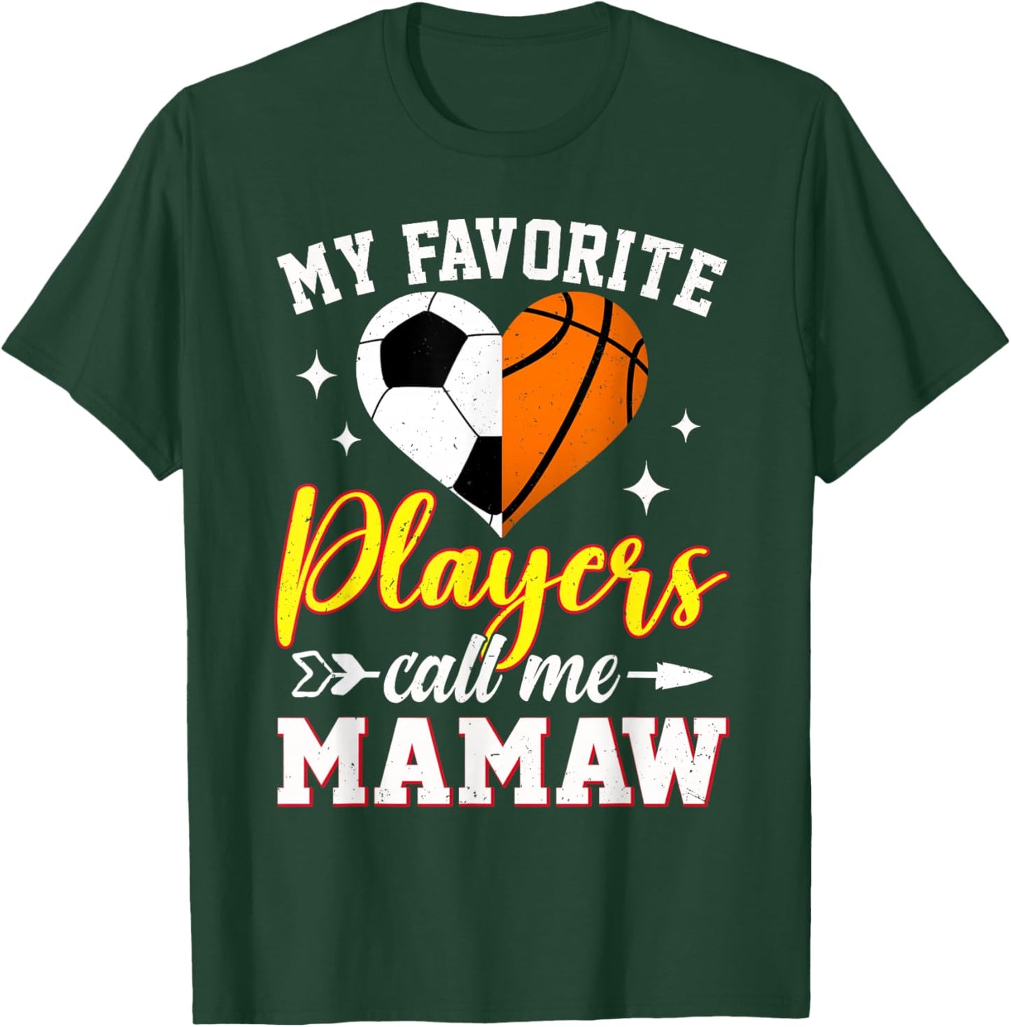 My Favorite Soccer Basketball Players Call Me Mamaw T-Shirt - T-Shirt | Forest