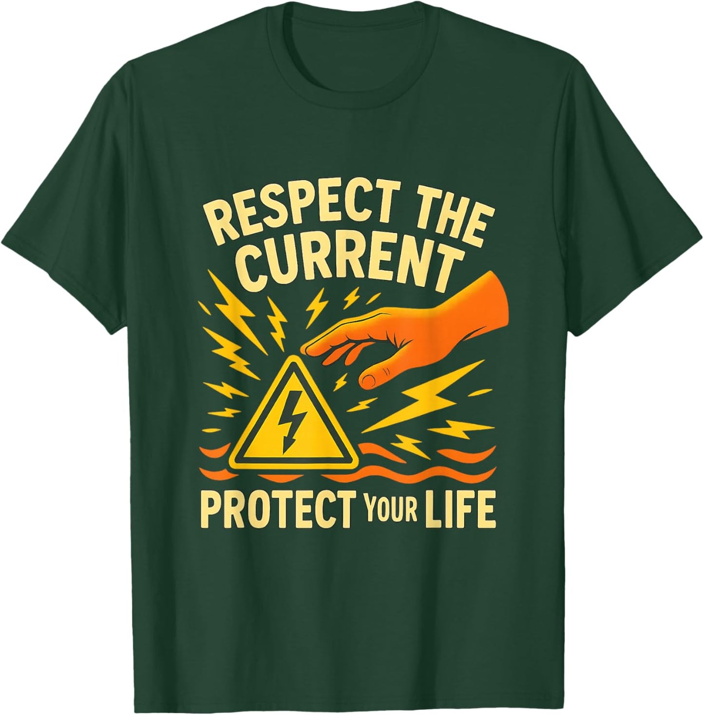 Respect The Current, Protect Your Life – Electrical Safety T-Shirt - T-Shirt | Forest