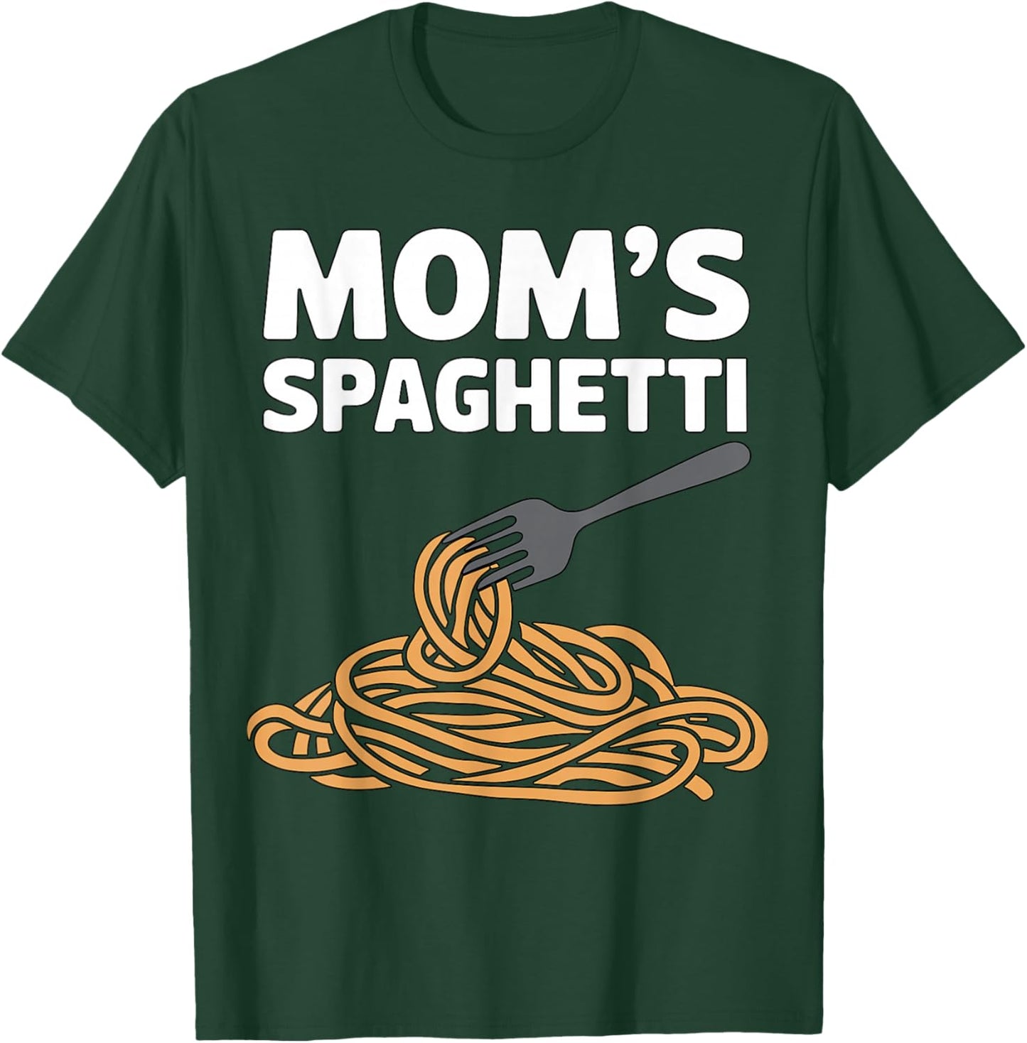 Mom’s Spaghetti T-Shirt - T-Shirt | Forest