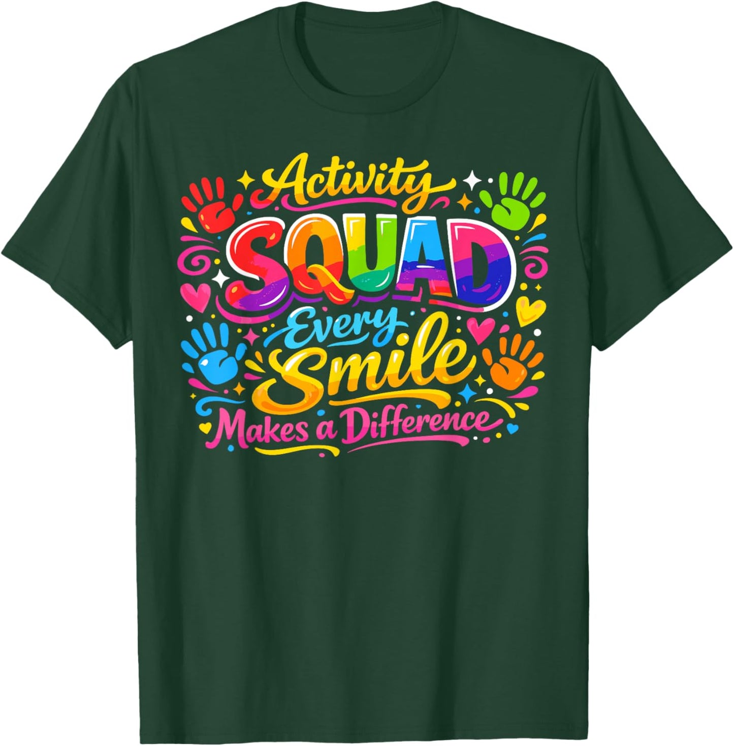 Activity Assistant Squad Professionals Week Team T-Shirt - T-Shirt | Forest