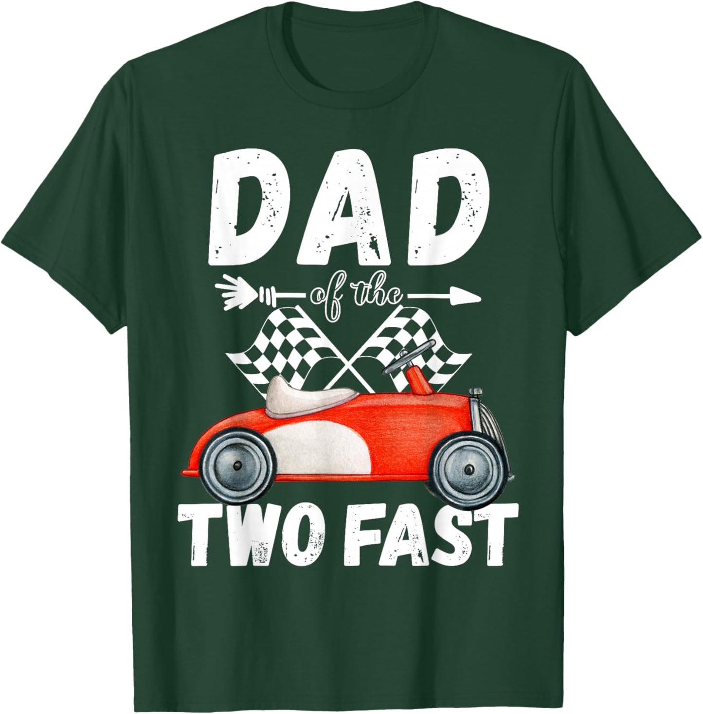 Dad Of The Two Fast 2 Curious Birthday 2nd Little Racer T-Shirt - T-Shirt | Forest
