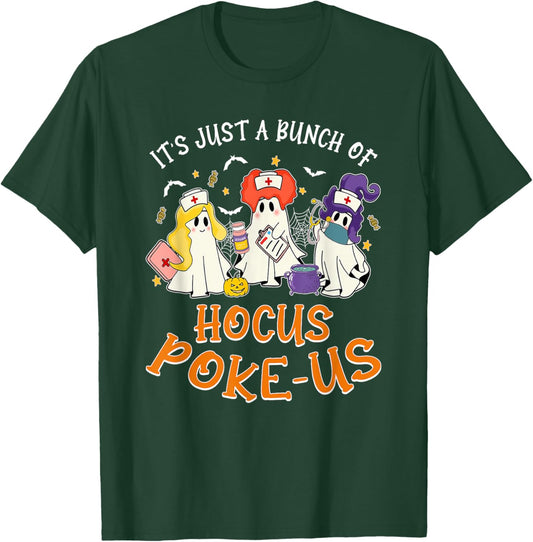 It's Just A Bunch Of Hocus Poke-us, Nurse Witch Halloween T-Shirt - T-Shirt | Forest