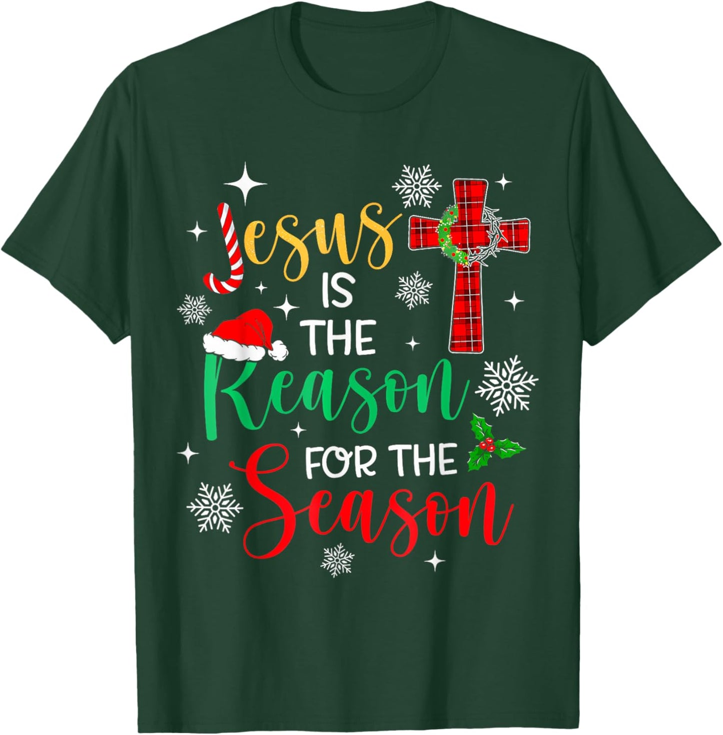 Jesus Is The Reason For The Season Christian Faith Christmas T-Shirt - T-Shirt | Forest