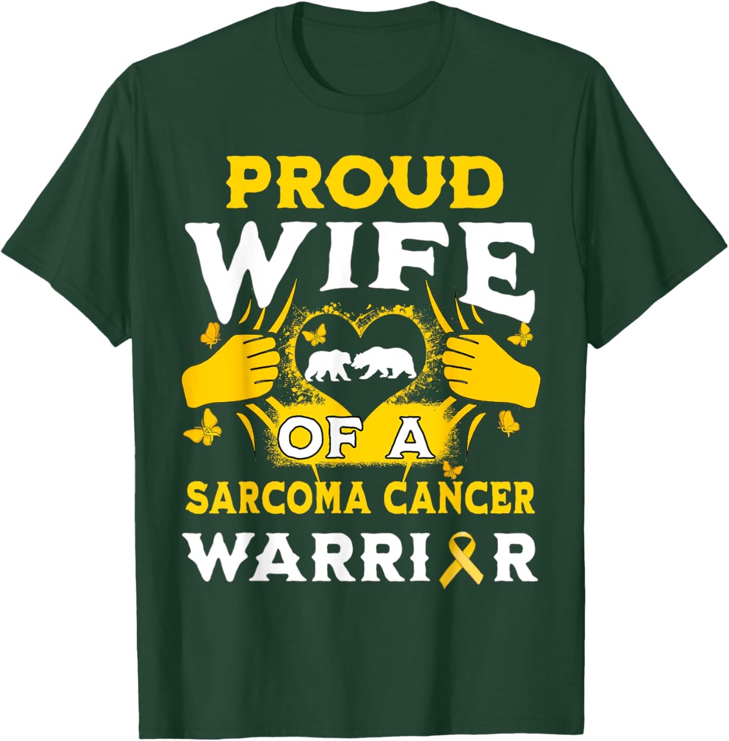 Proud Wife Of A Sarcoma Cancer Warrior Awareness Month T-Shirt - T-Shirt | Forest
