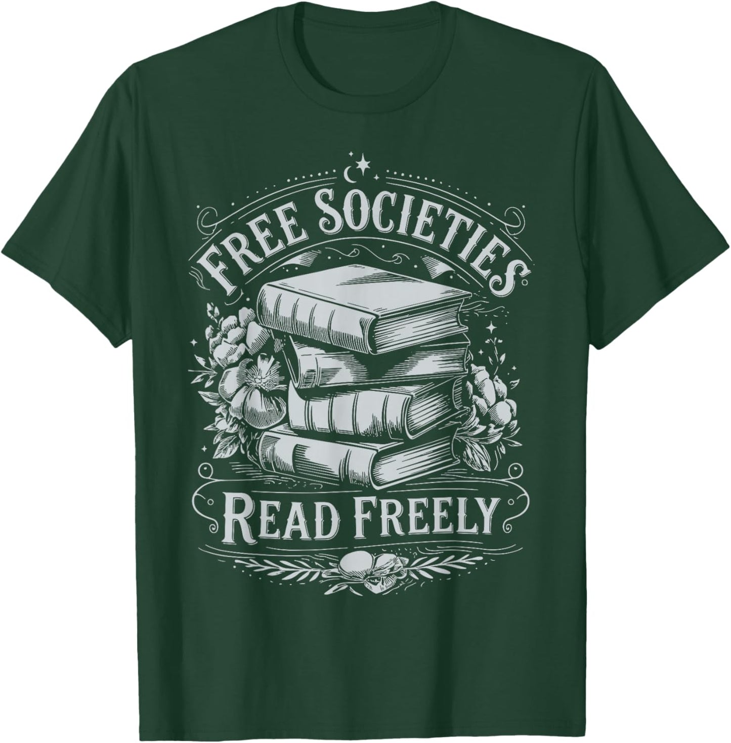 Free Societies Read Freely T-Shirt - T-Shirt | Forest