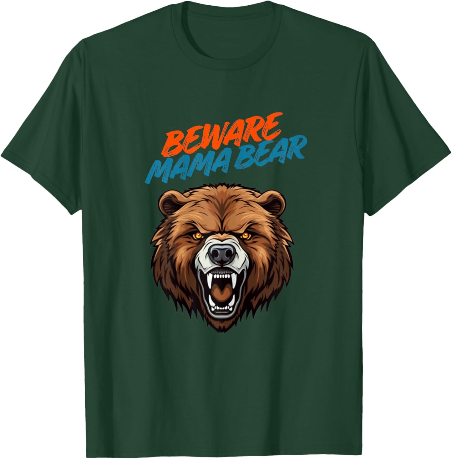Beware Mama Angry Bear Mother's Love Don't Mess with Kids T-Shirt - T-Shirt | Forest