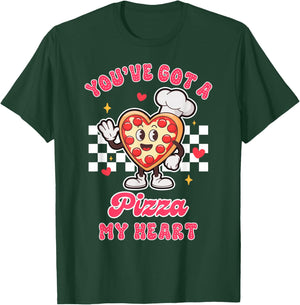 Valentine’s Day Pizza Lover You've Got A Pizza That My Heart T-Shirt - T-Shirt | Forest