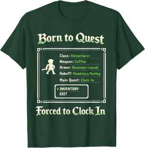 Born to Quest Forced to Clock in Funny RPG Office Nerds Crew T-Shirt - T-Shirt | Forest