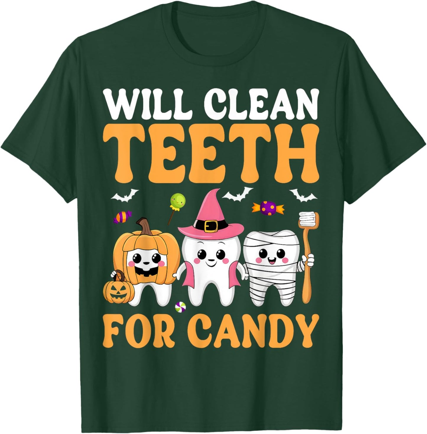 Will Clean Teeth for Candy Dental Assistant Spooky Halloween T-Shirt - T-Shirt | Forest
