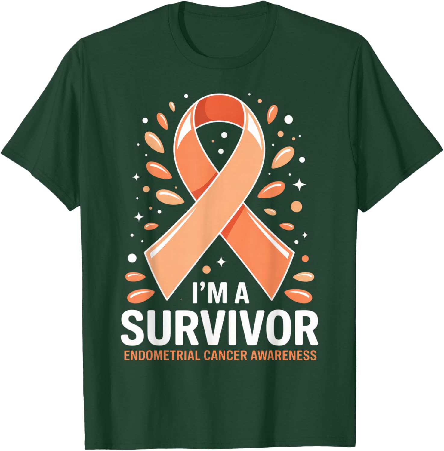 I'm A Survivor Endometrial Cancer Awareness for Fighters and T-Shirt - T-Shirt | Forest