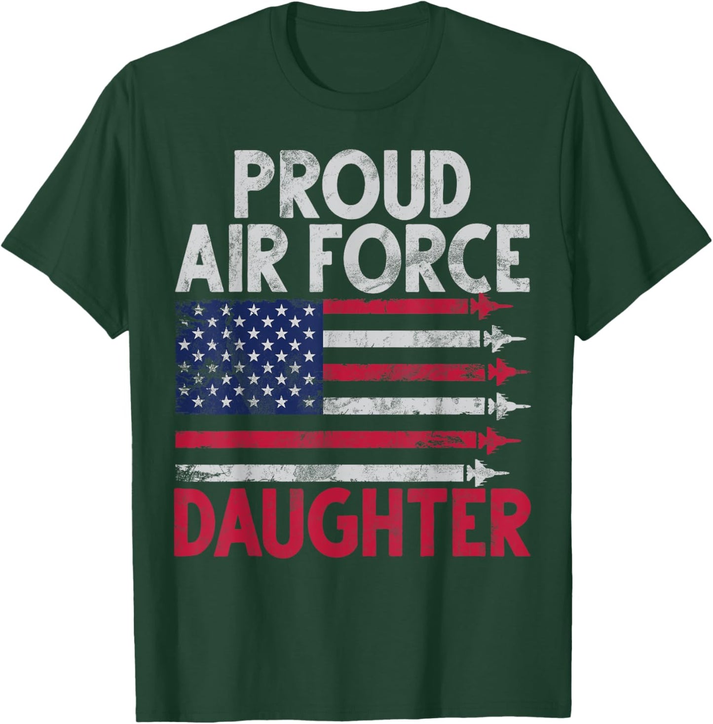 Proud Air Force Daughter Veteran's Day Granddaughter T-Shirt - T-Shirt | Forest